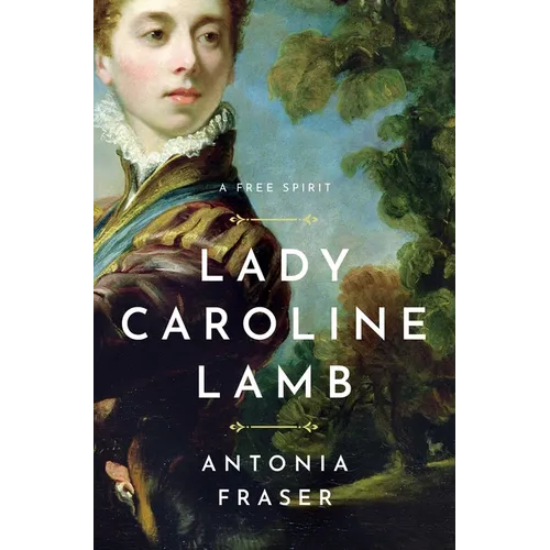 Lady Caroline Lamb: A Free Spirit - Paperback