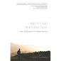 Spiritual Wanderlust: The Field Guide to Deep Desire - Paperback