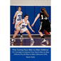 Fine Tuning Your Man-to-Man Defense: 101 Concepts to Improve Your Team's Man-to-Man Defense Plus 60 Man-to-Man Defensive Drills - Paperback