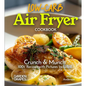 Low Carb Air Fryer Cookbook: Crunch & Munch - 100+ Recipes with Pictures Included - Paperback