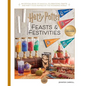 Harry Potter: Feasts & Festivities: An Official Book of Magical Celebrations, Crafts, and Party Food Inspired by the Wizarding World - Hardcover