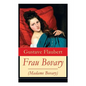 Frau Bovary (Madame Bovary): Emma Bovary, eine der faszinierendsten Frauen der Weltliteratur - Paperback