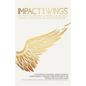 Impact With Wings: Stories to Inspire and Mobilize Women Angel Investors and Entrepreneurs - Paperback