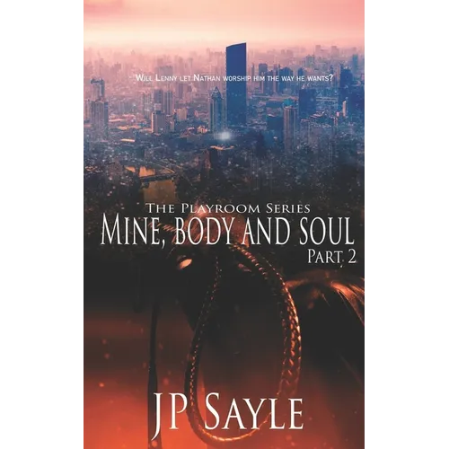 Mine, Body and Soul: Part Two - Paperback
