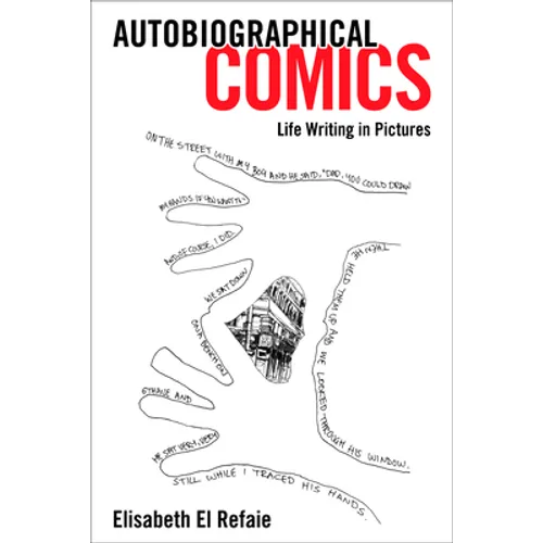 Autobiographical Comics: Life Writing in Pictures - Hardcover