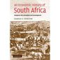 An Economic History of South Africa: Conquest, Discrimination, and Development - Paperback