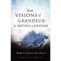 From Visions of Grandeur - To Depths of Despair - Paperback