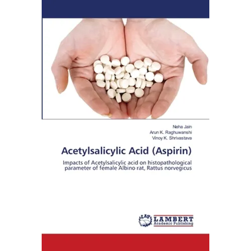 Acetylsalicylic Acid (Aspirin) - Paperback