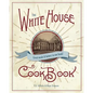 The Original White House Cook Book, 1887 Edition - Paperback