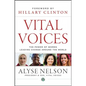 Vital Voices: The Power of Women Leading Change Around the World - Hardcover
