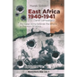 East Africa 1940-1941 (land campaign): The Italian Army Defends The Empire In The Horn Of Africa - Paperback