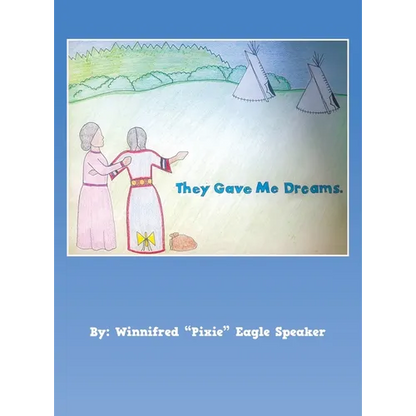 They Gave Me Dreams - Hardcover