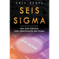 Seis Sigma: Una guía esencial para principiantes Seis Sigma (Six Sigma Spanish Edition) - Paperback