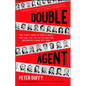 Double Agent: The First Hero of World War II and How the FBI Outwitted and Destroyed a Nazi Spy Ring - Paperback