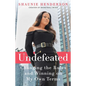 Undefeated: Changing the Rules and Winning on My Own Terms - Paperback