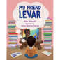 My Friend Levar - Hardcover