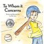 To Whom it Concerns - Hardcover