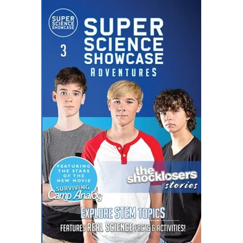 The Shocklosers Stories: The Shocklosers (Super Science Showcase Adventures #3): The Shocklosers (Super Science Showcase) - Paperback