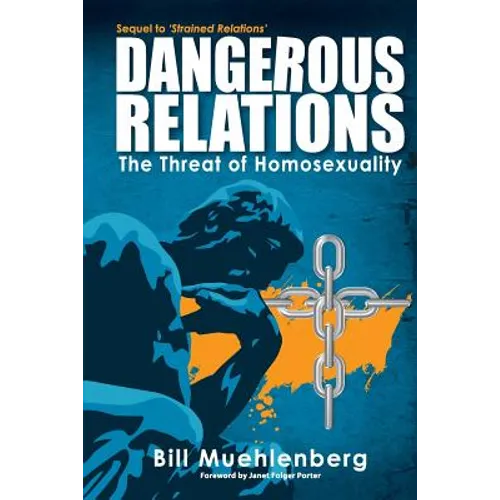 Dangerous Relations: The Threat of Homosexuality - Paperback