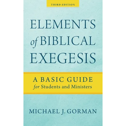 Elements of Biblical Exegesis - Hardcover