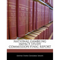 National Gambling Impact Study Commission Final Report - Paperback