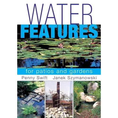 Water Features for patios and gardens - Paperback