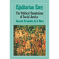 Egalitarian Envy: The Political Foundations of Social Justice - Paperback
