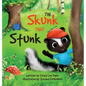 The Skunk That Stunk - Hardcover