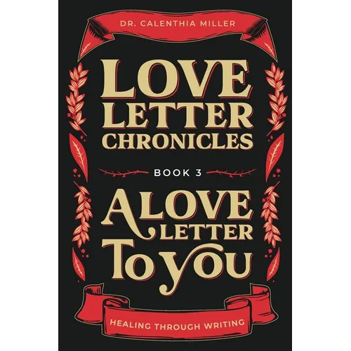 Love Letter Chronicles Book 3- A Love Letter to You - Paperback