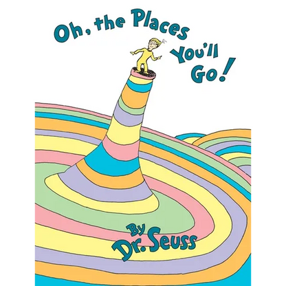 Oh, the Places You'll Go! - Hardcover