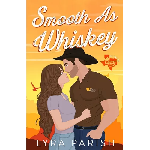 Smooth as Whiskey (Extended Edition): a small-town southern cowboy romance - Paperback