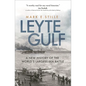 Leyte Gulf: A New History of the World's Largest Sea Battle - Paperback