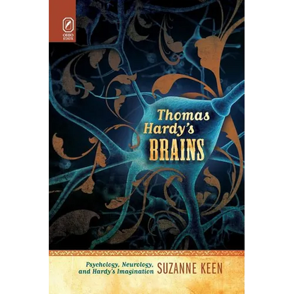Thomas Hardy's Brains: Psychology, Neurology, and Hardy's Imagination - Paperback