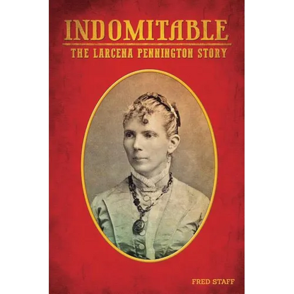 Indomitable: The Lacerna Pennington story - Paperback
