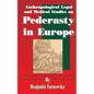 Anthropological Legal and Medical Studies on Pederasty in Europe - Paperback