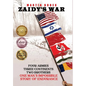 Zaidy's War: Four Armies, Three Continents, Two Brothers. One Man's Impossible Story of Endurance - Hardcover