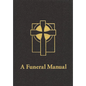 A Funeral Manual - Paperback