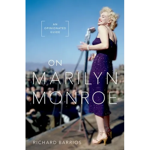 On Marilyn Monroe: An Opinionated Guide - Hardcover