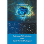 Science, Mysticism and East-West Dialogue - Paperback
