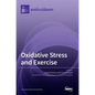 Oxidative Stress and Exercise - Hardcover