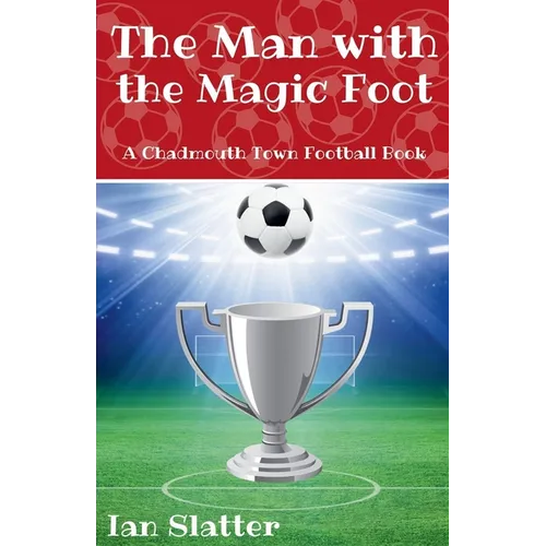 The Man with the Magic Foot - Paperback