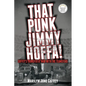 That Punk Jimmy Hoffa: Coffey's Transfer at War with the Teamsters - Paperback
