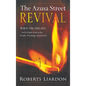 Azusa Street Revival: When the Fire Fell-An In-Depth Look at the People, Teachings, and Lessons - Hardcover