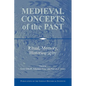 Medieval Concepts of the Past: Ritual, Memory, Historiography - Paperback