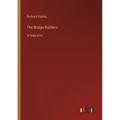 The Bridge-Builders: in large print - Paperback