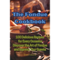 The Fondue Cookbook - Paperback