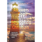 Answers and Hope for the Struggling Christian - Paperback