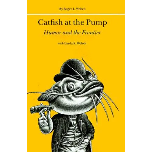 Catfish at the Pump: Humor and the Frontier - Paperback