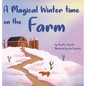 A Magical Wintertime On The Farm - Hardcover