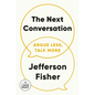 The Next Conversation: Argue Less, Talk More - Paperback